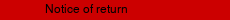 Notice of return